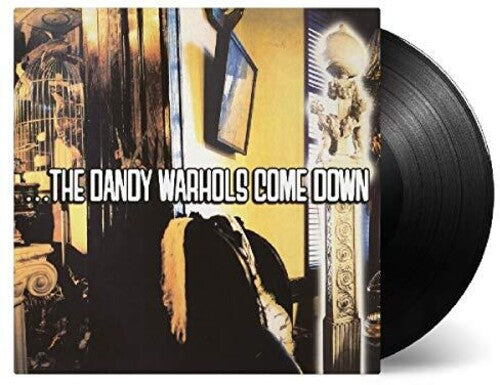 The Dandy Warhols - Dandy Warhols Come Down